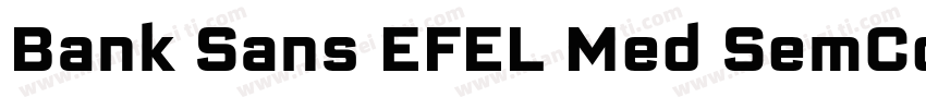 Bank Sans EFEL Med SemCon字体转换